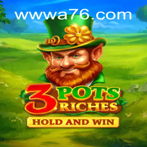 Discover the Exciting World of 3potsRiches: A76.com Oficial Slots Brasil #1