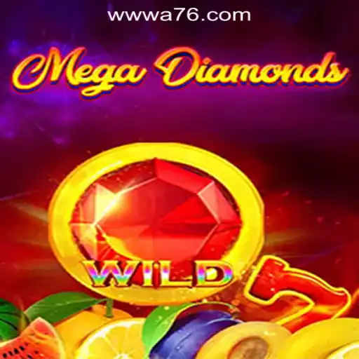 MegaDiamond: A76.com Oficial Slots Brasil #1